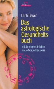Das astrologische Gesundheitsbuch